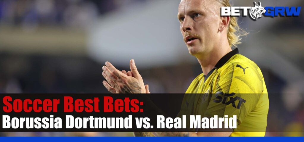 Borussia Dortmund vs. Real Madrid UEFA Champions League Soccer Betting Picks and Prediction for Saturday, June 1, 2024