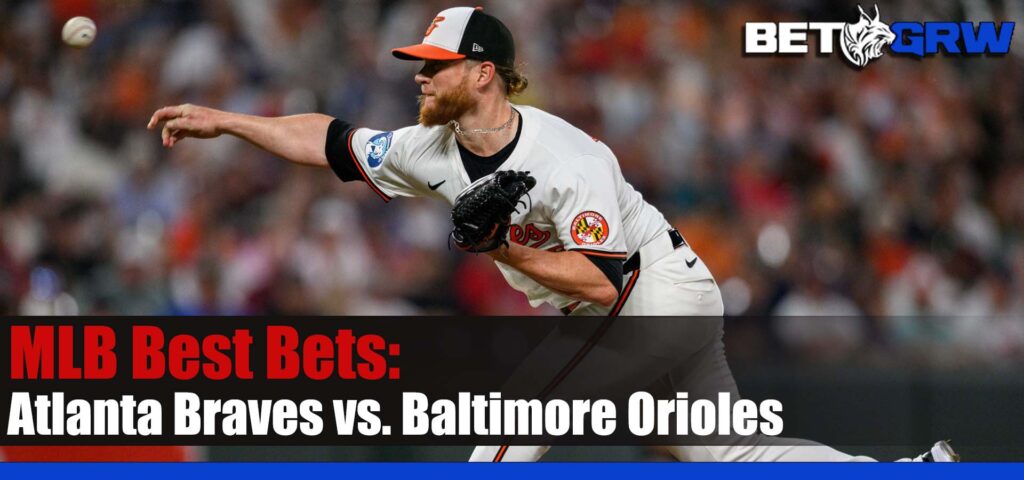 Atlanta Braves vs. Baltimore Orioles MLB Betting Picks and Prediction for Thursday, June 13, 2024